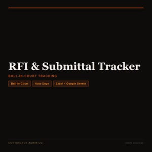 Pode incluir: Um documento digital preto intitulado RFI & Submittal Tracker com detalhes em texto laranja. Apresenta os rótulos Ball-in-Court Tracking, Ball-in-Court, Auto Days e Excel + Google Sheets, com Contractor Admin Co. na parte inferior.