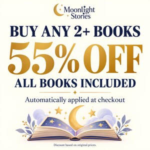 May include: A promotional graphic for Moonlight Stories featuring the text BUY ANY 2+ BOOKS 55% OFF ALL BOOKS INCLUDED. Below the text is an illustration of an open book with a starry night sky on its pages, a golden crescent moon, and stars.