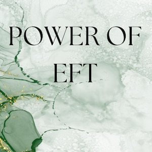 May include: Abstract art print with the words "POWER OF EFT" in black, set against a background of swirling green and white watercolor-style patterns. Gold flecks add a touch of elegance.