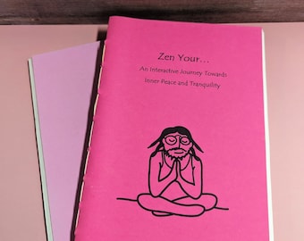 Zen Your... Interactive Journal Zine: Self-Help Guide to Inner Peace
