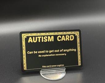 Gold Autism Card | Funny Autism Excuse Card | Plastic Card For Wallet