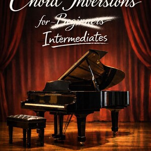 May include: A grand piano with the text "Chord Inversions for Intermediates" is centered on a wooden stage. The piano is black with a polished finish, and a matching bench sits in front. Red curtains frame the background.