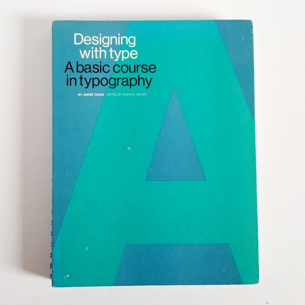 Designing with Type - A Basic Course in Typography - Vintage Illustrated Hardcover Design Reference Book