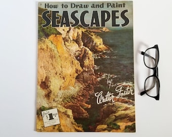 Seascape Art Book - Walter T Foster - How to Draw and Paint Seascapes - Vintage Illustrated Softcover Art Education Book