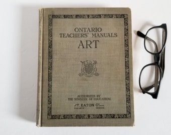 Art Ontario Teachers Manuals - Vintage 1930 Hardcover School Book - Educational Art Instruction