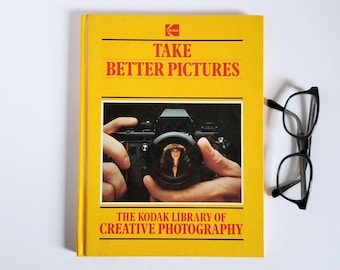 Kodak Photography Guide - Take Better Pictures - Vintage Yellow Hardcover Book