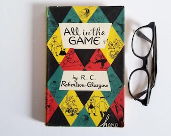 All in the Game - R C Robertson Glasgow - Vintage Illustrated Hardcover Book - Sports Humor