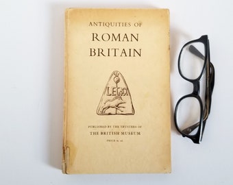 Antiquities of Roman Britain - Vintage Illustrated Hardcover Art Book - 1958 British Museum Exhibition Catalog