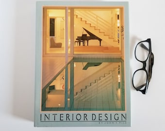 Interior Design by John F. Pile - Vintage Illustrated Hardcover Book - 1988 Harry N Abrams