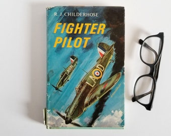 Fighter Pilot by R J Childerhose - Vintage Blue Hardcover Book - Illustrated Aviation Book Cover Art - WWII Historical Fiction Novel