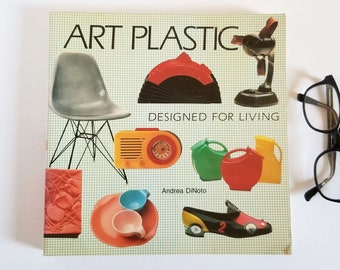 Art Plastic Designed for Living - Vintage Illustrated Softcover Design Reference Book - Andrea DiNoto 1984 Abbeville Press