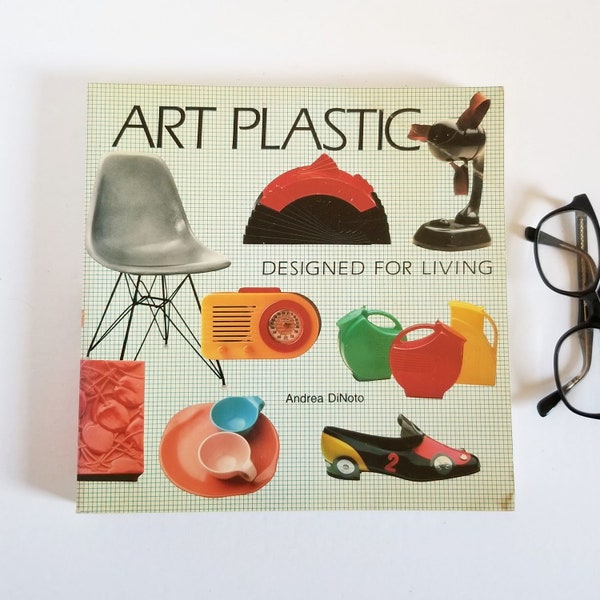 Art Plastic Designed for Living - Vintage Illustrated Softcover Design Reference Book - Andrea DiNoto 1984 Abbeville Press