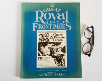 Great Royal Front Pages - Vintage Blue Softcover Book - British Royal Family History - Newspaper Headlines w Black and White Photos