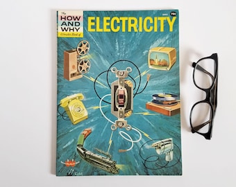 How and Why Wonder Book of Electricity - Vintage Illustrated Science Book - Educational Childrens Activity Book - Grosset & Dunlap Inc