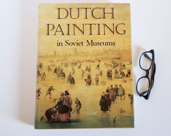 Dutch Painting in Soviet Museums - Vintage Illustrated Hardcover Art Book - 1982 Harry N Abrams - Beautiful Yellow & Gold Cloth Binding