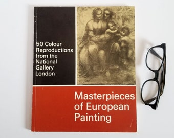 Masterpieces of European Paintings - Vintage Illustrated Softcover Art Book - National Gallery London - Color Reproductions