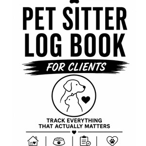 Pet Sitter Log Book for Clients | Planner | Forms | Pet Information Sheet | Printable PDF