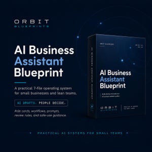 May include: A dark blue box set titled AI Business Assistant Blueprint, featuring a 7-file operating system for small businesses. The text reads AI DRAFTS. PEOPLE DECIDE. and includes role cards, workflows, prompts, review rules, and safe-use guidance.