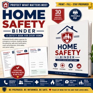 May include: A Home Safety Binder with 30 printable pages in a PDF format. The cover features a house icon with a family inside a shield, text reading "Home Safety Binder," and icons for being prepared, informed, safe, and protected.