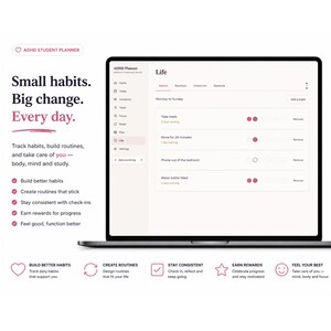 Pu&ograve; includere: Un pianificatore digitale per studenti ADHD visualizzato sullo schermo di un portatile. L'interfaccia presenta una barra laterale con icone di navigazione e una dashboard principale intitolata Life, che elenca le abitudini quotidiane. Testo: Small habits. Big change. Every day.