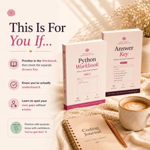 K&ouml;nnte beinhalten: Zwei wei&szlig;e B&uuml;cher mit den Titeln Python Workbook und Answer Key, ein spiralgebundenes Coding Journal und ein kupferfarbener Stift. Der Text lautet This Is For You If, Practise in the Workbook, then check the separate Answer Key, Know you've actually understood it.