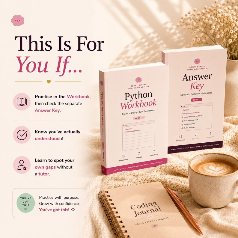 K&ouml;nnte beinhalten: Zwei wei&szlig;e B&uuml;cher mit den Titeln Python Workbook und Answer Key, ein spiralgebundenes Coding Journal und ein kupferfarbener Stift. Der Text lautet This Is For You If, Practise in the Workbook, then check the separate Answer Key, Know you've actually understood it.