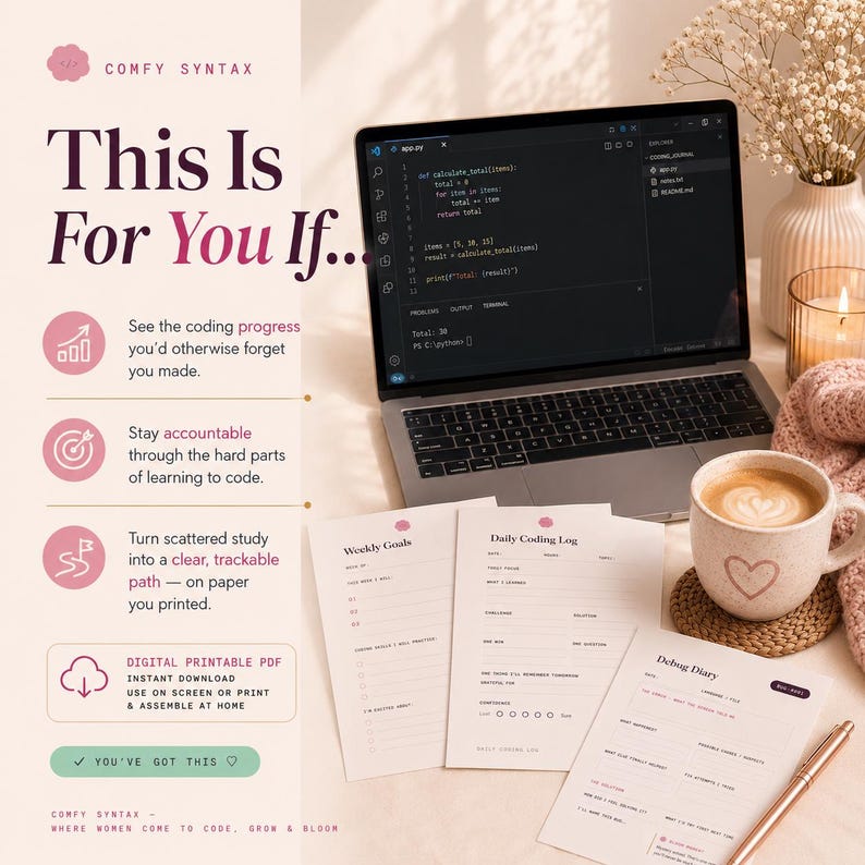 May include: A laptop displaying Python code, three printed planner sheets titled Weekly Goals, Daily Coding Log, and Debug Diary, a ceramic mug with a heart design, and a pen. The text reads Comfy Syntax, This Is For You If, and You've Got This.