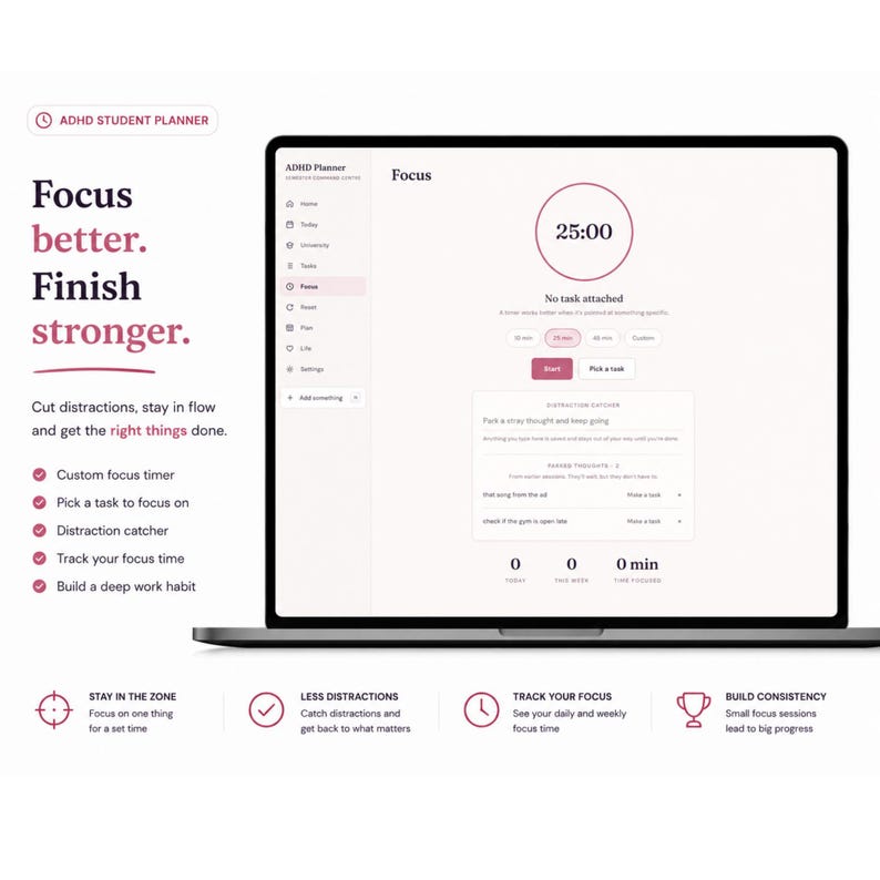 Pu&ograve; includere: Uno schermo di un portatile che mostra un'interfaccia di pianificazione per studenti ADHD con un timer di concentrazione impostato su 25:00. Lo schermo presenta un menu laterale, una sezione per le distrazioni e il testo Focus better. Finish stronger.