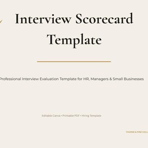 May include: A cream-coloured template with the text "Interview Scorecard Template" in black. Below, it reads "Professional Interview Evaluation Template for HR, Managers & Small Businesses." Includes "Editable Canva • Printable PDF • Hiring Template."