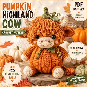 Peut inclure: Un modèle au crochet pour une vache Highland citrouille, représentant une peluche avec une tête orange hirsute, des cornes crème et un corps en forme de citrouille. Le texte indique PUMPKIN HIGHLAND COW, CROCHET PATTERN, PDF PATTERN, 20-25 CM.