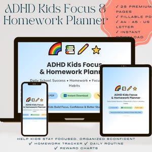 May include: A digital ADHD Kids Focus & Homework Planner displayed on a laptop, tablet, and smartphone screen. The interface features a rainbow, books, pencil, and star icon with text including Daily School Success, Homework, Focus, and Healthy Habits.