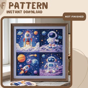 May include: A PDF pattern for a cross-stitch project featuring four space-themed squares. The design includes a rocket ship, an astronaut on the moon, planets, stars, and a robot. The text reads PDF PATTERN INSTANT DOWNLOAD and NOT FINISHED.