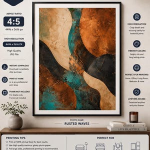 May include: A digital art print titled Rusted Waves featuring abstract, flowing shapes in shades of deep orange, teal, black, and beige with a textured, weathered appearance. The artwork is displayed in a black frame, presented as a high-resolution file.