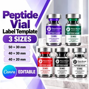 May include: A digital template for peptide vial labels featuring text that reads Peptide Vial Label Template, 3 SIZES, 50 x 30 mm, 40 x 30 mm, 40 x 20 mm, and Canva EDITABLE. Five glass vials with silver caps and colored labels are displayed.