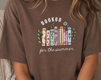 Booked for the Summer Reading Shirt | Book Lover Summer Shirt