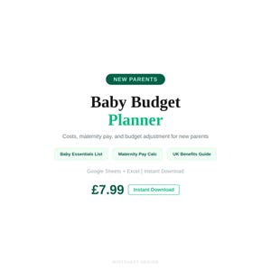May include: A digital Baby Budget Planner for new parents featuring sections for costs, maternity pay, and budget adjustments. Includes a Baby Essentials List, Maternity Pay Calc, and UK Benefits Guide, compatible with Google Sheets and Excel.