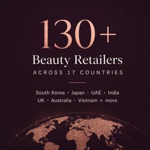 May include: A dark maroon graphic with the text "130+ Beauty Retailers Across 17 Countries." Below, it lists countries including South Korea, Japan, and the UK. A gold-colored world map is at the bottom.