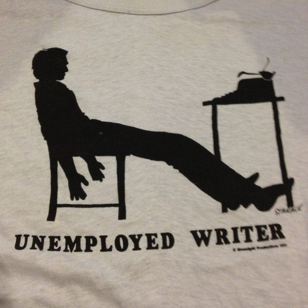 Retro '80s soft UNEMPLOYED WRITER shirt unemployment funemployment bukowski franzen atwood Atlas typewriter blogger