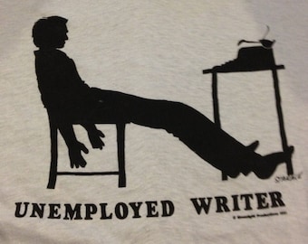 Retro '80s soft UNEMPLOYED WRITER shirt unemployment funemployment bukowski franzen atwood Atlas typewriter blogger