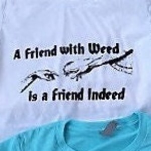 Unworn Retro '70s A FRIEND WITH WEED is a Friend Indeed T-Shirt, soft stoner tee tshirt marijuana legalization decriminalized cheech image 4