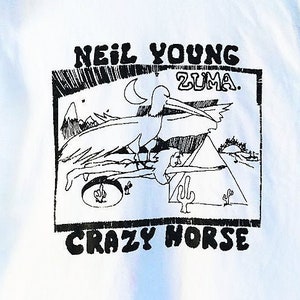 NEIL YOUNG & Crazy Horse ZUMA  T Shirt or Crew neck Sweatshirt Psychedelic California 60s Galaxie 500 stoner Dinosaur Jr Mojave Joshua Tree
