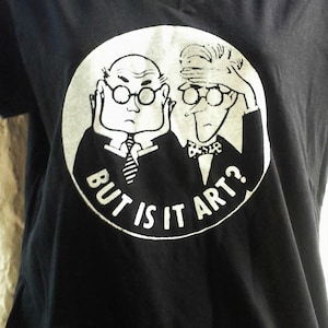 Men är det konst? Handtryckt t-shirt helt i bomull - Retro 80-talsstil t-shirt eller sweatshirt svart eller vit
