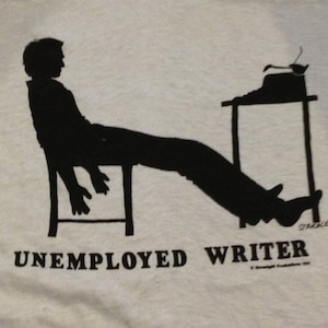 UNEMPLOYED WRITER shirt Retro &#39;80s soft  unemployment funemployment bukowski franzen atwood Atlas typewriter blogger