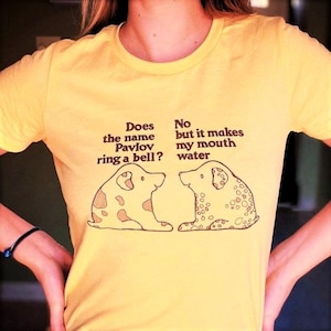 Pavlov's Dog T-Shirt: Funny Psychology Pun Shirt image 4