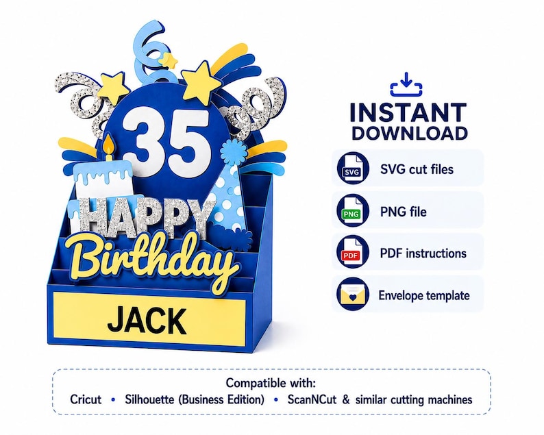 May include: A 3D layered paper birthday card featuring the number 35, a cake, and a party hat in blue, yellow, and silver glitter. The card displays the name JACK on a yellow base. Text includes INSTANT DOWNLOAD, SVG, PNG, PDF, and envelope template.
