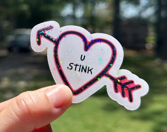 U Stink Glitter Sticker | Waterproof Vinyl Stickers | Funny Decal Stickers