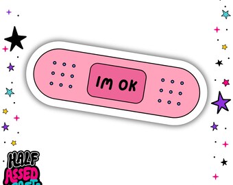 I'm OK Pink Glitter Bandaid Sticker | Waterproof Vinyl Stickers | Funny Decal Stickers