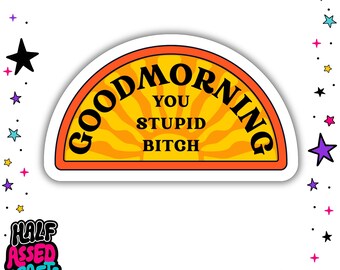 Good Morning Glitter Sticker | Waterproof Vinyl Stickers | Funny Decal Stickers