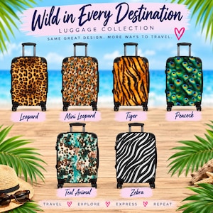 May include: Six upright suitcases with four wheels and retractable handles, featuring animal-inspired prints: leopard, mini leopard, tiger, peacock, teal animal, and zebra. Text reads: Wild in Every Destination LUGGAGE COLLECTION.