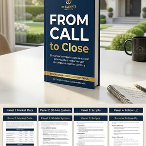 Puede incluir: Un libro azul marino titulado "FROM CALL to Close" con letras doradas, una taza y un bloc de notas. La portada del libro incluye el texto "MY ELEVATE INSTITUTE". El libro es un manual para bienes raíces, con el texto "El manual completo para reactivar propiedades, negociar con vendedores y cerrar la venta".